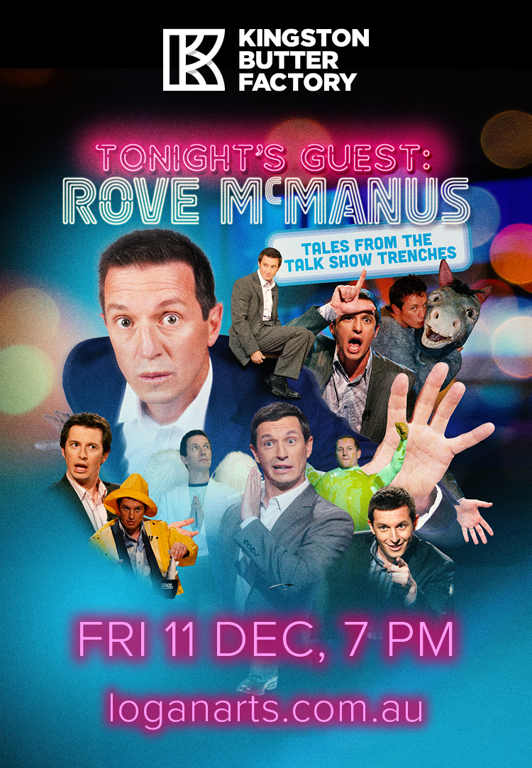 Tonight's guest: Rove McManus - Tales from the talk show trenches - Friday 11 December 7:00pm at Kingston Butter Factory